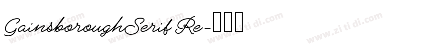 GainsboroughSerif Re字体转换